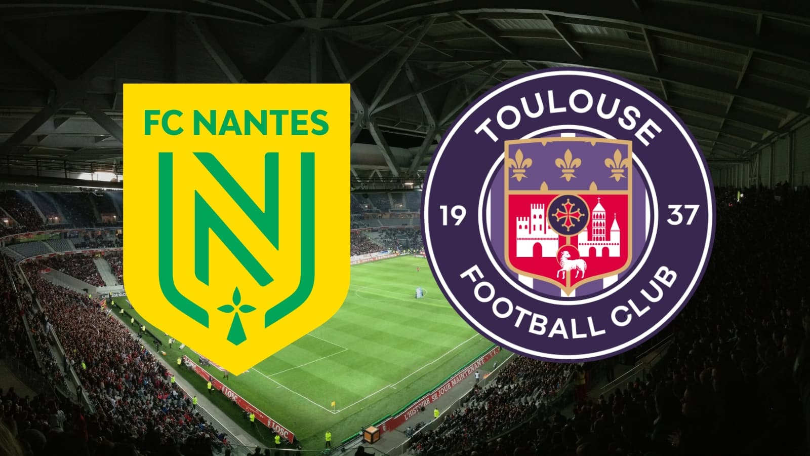 Nantes vs toulouse: where to watch ligue 1 match live and kick-off time